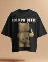 Hold My Beer Ted Oversized Black T-shirt