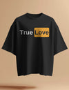 True Love Oversized Black T-shirt