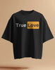 True Love Oversized Black T-shirt