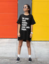 Be Your Own Daddy Black T-shirt Dress with Pockets