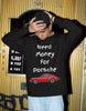 Need Money For Porsche Unisex Black Oversized Sweatshirt