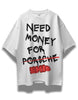 Need Money For EMIs White Oversized T-shirt