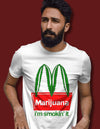 I'M SMOKIN IT White T-shirt