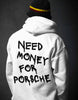 Need Money For Porsche Oversized White Sweatshirt