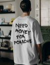 Need Money For Porsche Unisex White Oversized T-shirt