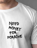 Need Money For Porsche Unisex White Oversized T-shirt