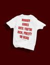 Nobody Cares White T-shirt