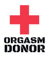 ORGASM DONOR White Sweatshirt