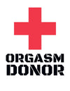 Orgasm Donor White T-shirt