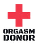 Orgasm Donor White T-shirt