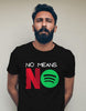 No Means No Black T-shirt