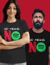 No Means No Black T-shirt