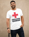 Orgasm Donor White T-shirt